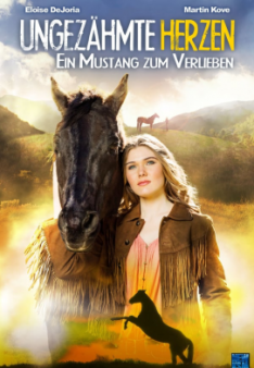 Ungezähmte Herzen: Ein Mustang zum Verlieben