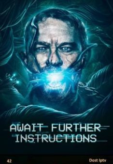 AWAIT FURTHER INSTRUCTIONS