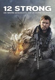 12 Strong - Die wahre Geschichte der US-Horse-Soldiers