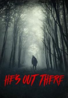 He's Out There