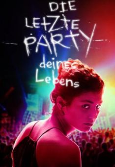 Die letzte Party deines Lebens