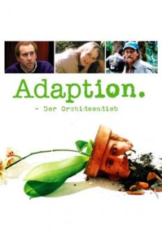 Adaption – Der Orchideen-Dieb