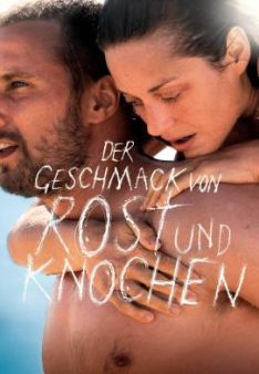 Der Geschmack von Rost und Knochen