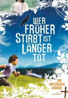 Wer früher stirbt ist länger tot