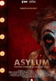 ASYLUM: Twisted Horror and Fantasy Tales