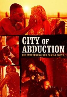City of Abduction: Die Entführung der Camila Couto