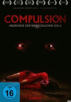 Compulsion - Abgründe der menschlichen Seele