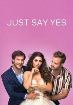 Just Say Yes