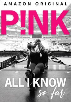 P!nk: All I Know So Far