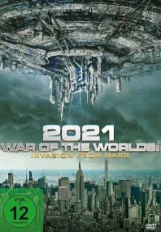 2021: War of the Worlds - Invasion From Mars