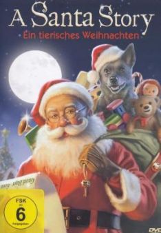 A Santa Story - Ein tierisches Weihnachten