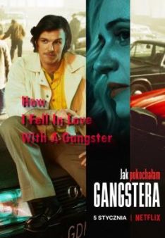 How I Fell in Love with a Gangster
