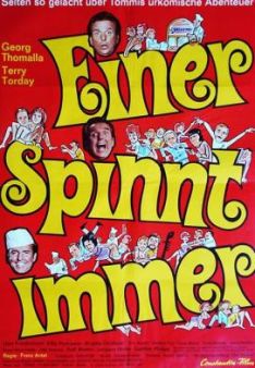 Einer spinnt immer