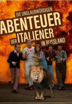 Die unglaubwürdigen Abenteuer der Italiener in Russland