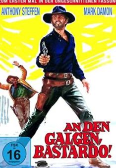 An den Galgen, Bastardo