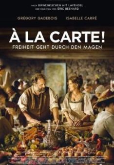 À la Carte! - Freiheit geht durch den Magen