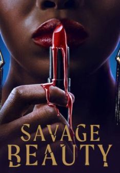 Savage Beauty - Staffel 1