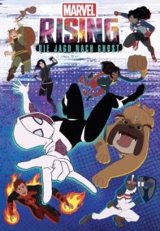 Marvel Rising: Die Jagd nach Ghost
