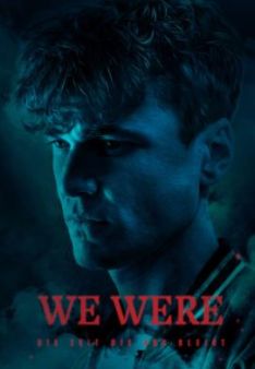 We Were - Die Zeit die uns bleibt