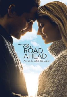 The Road Ahead - Am Ende zählt das Leben