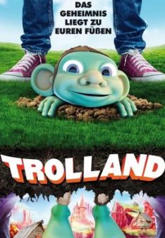 Trolland - Das Geheimnis liegt zu euren Füßen