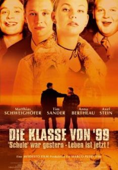 Die Klasse von '99 - Schule war gestern, Leben ist jetzt