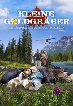 Kleine Goldgräber - Ein bärenstarkes Abenteuer in Kanada