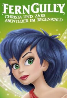 Ferngully - Christa und Zaks Abenteuer im Regenwald