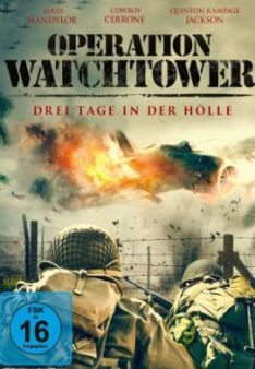 Operation Watchtower - Drei Tage in der Hölle
