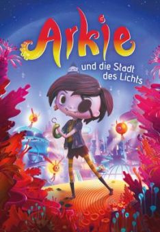 Arkie und die Stadt des Lichts