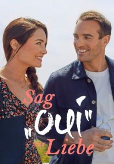 Sag’ „oui“ zur Liebe