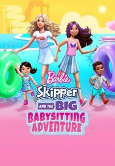 Barbie - Skipper und das große Babysitting Abenteuer