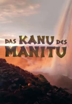 Das Kanu des Manitu