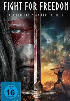 Fight for Freedom - Der blutige Pfad der Freiheit
