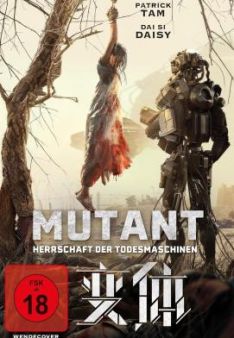 Mutant - Herrschaft der Todesmaschinen