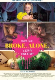 Broke. Alone. - A Kinky Love Story