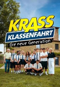 Krass Klassenfahrt - Die neue Generation - Staffel 1