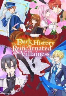 The Dark History of the Reincarnated Villainess - Staffel 1 *Subbed*