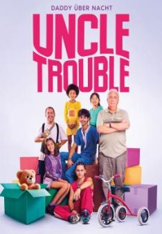 Uncle Trouble - Daddy über Nacht