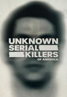 Unknown Serial Killers of America - Staffel 1