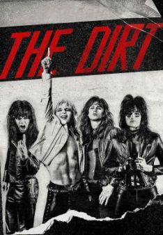 The Dirt - Sie wollten Sex, Drugs & Rock ’n’ Roll