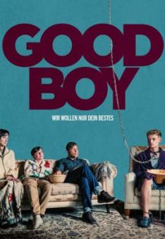 Good Boy - Wir wollen nur dein Bestes