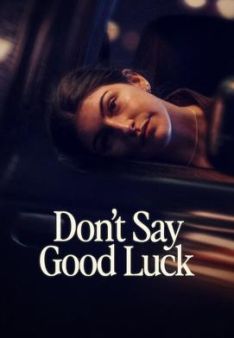 Don't Say Good Luck