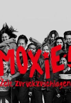Moxie! Zeit, zurückzuschlagen