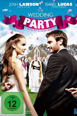The Wedding Party - Was ist schon Liebe? stream