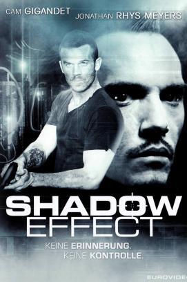 Shadow Effect - Keine Erinnerung. Keine Kontrolle. stream
