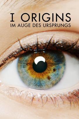 I Origins - Im Auge des Ursprungs stream