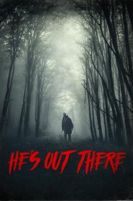 He's Out There stream