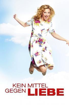 Kein Mittel gegen Liebe stream