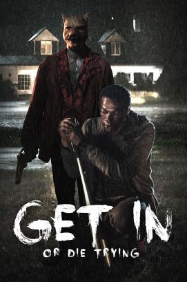Get in - Or die trying stream